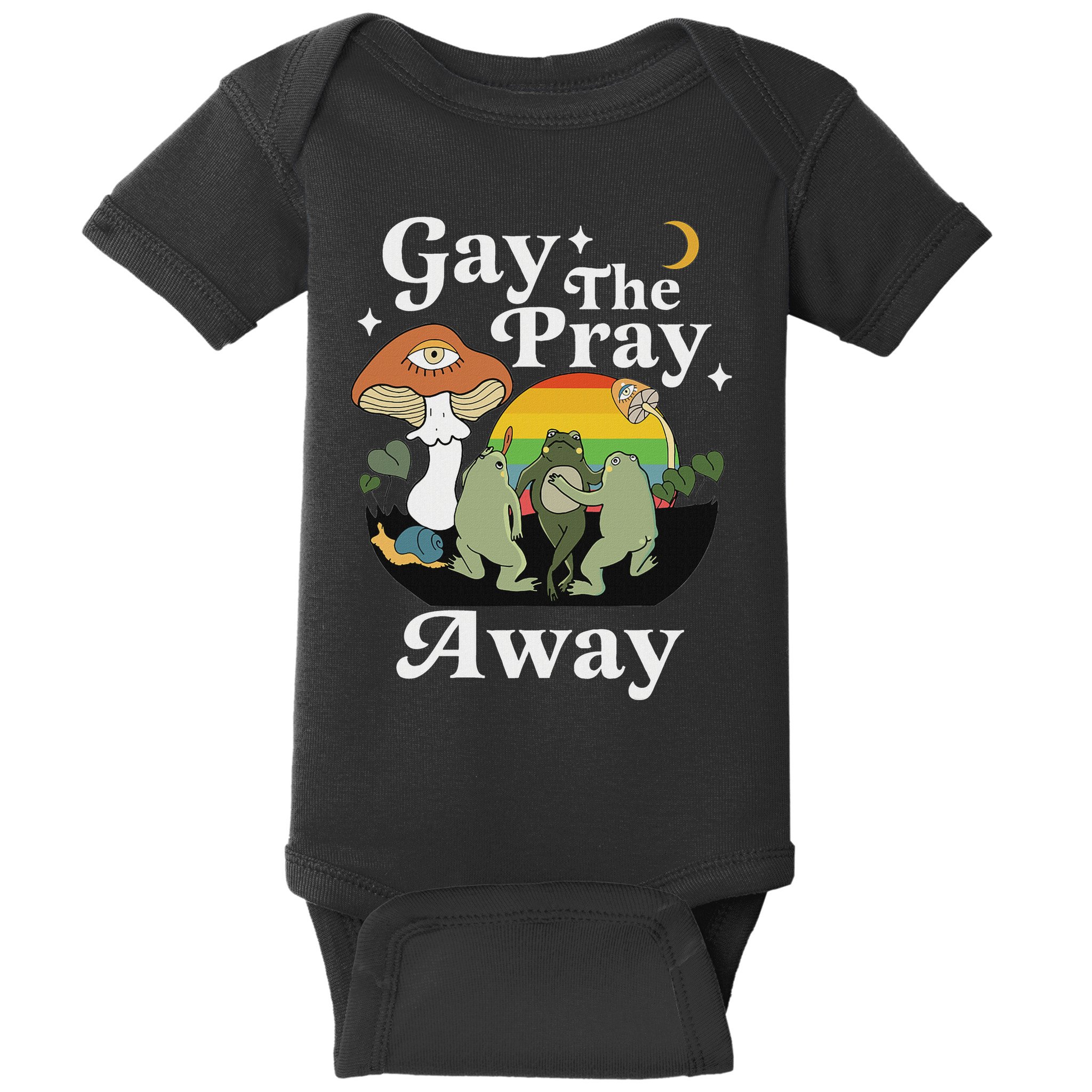 Gay The Pray Away Funny Gay Frog Lgbtq Pride Baby Bodysuit