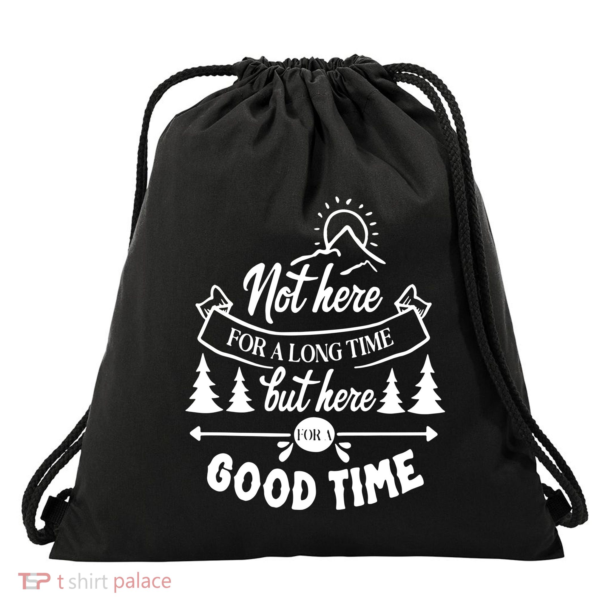 Good Time Positive Message Drawstring Bag