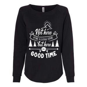 Good Time Positive Message Womens California Wash Sweatshirt