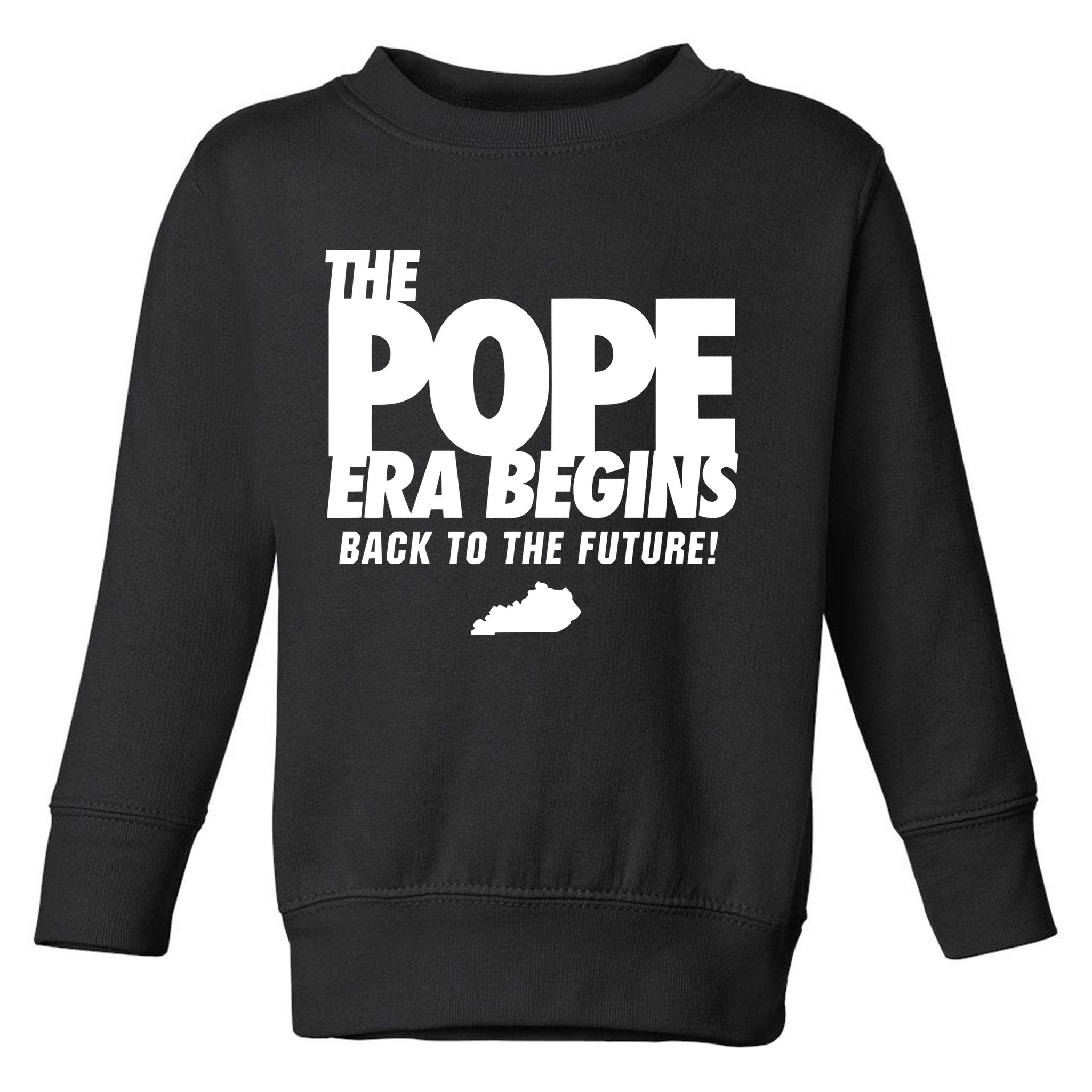 Goose21tees The Pope Era Begins Toddler Sweatshirt