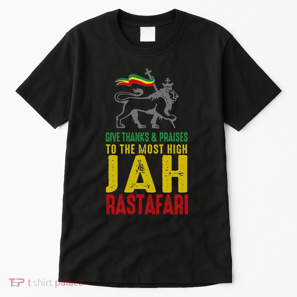 Give Thanks & Praises Rastafari Reggae Jah Rasta Clothing Tall T-Shirt