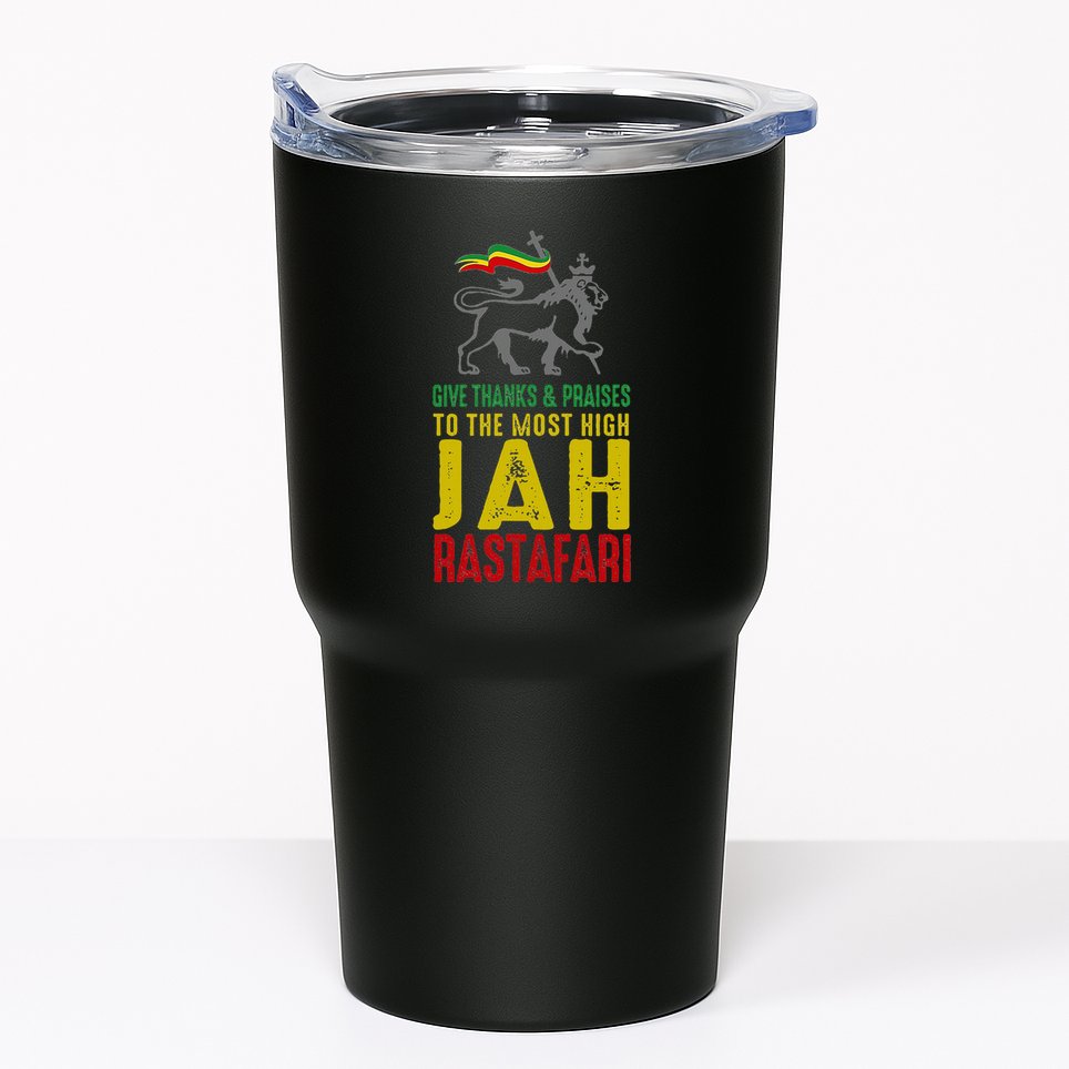 Give Thanks & Praises Rastafari Reggae Jah Rasta Clothing Tumbler