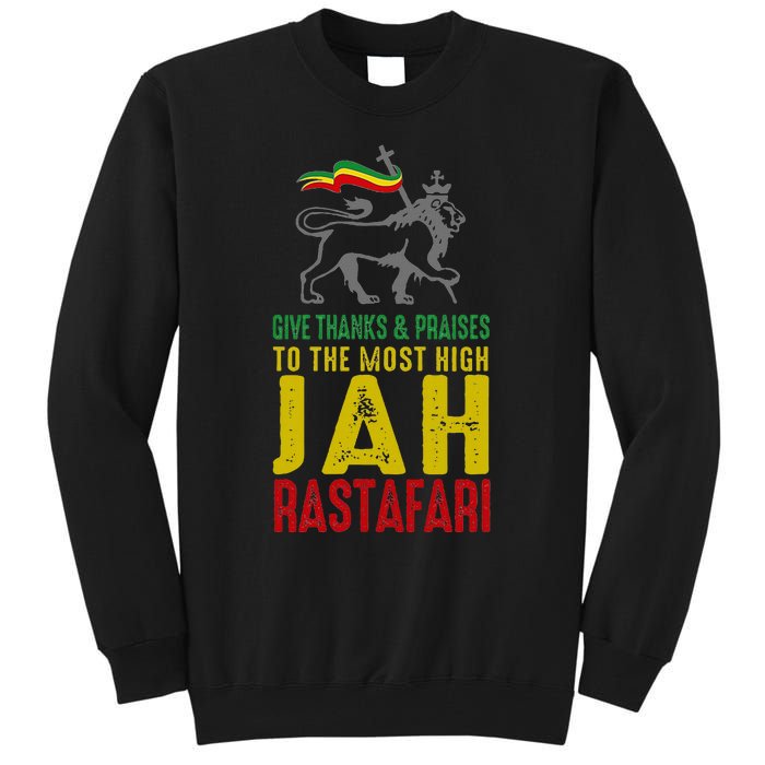 Give Thanks & Praises Rastafari Reggae Jah Rasta Clothing Tall Sweatshirt