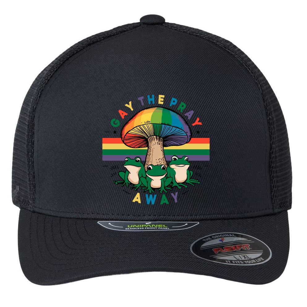 Gay The Pray Away Lgbt Community Flexfit Unipanel Trucker Cap