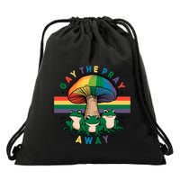 Gay The Pray Away Lgbt Community Drawstring Bag