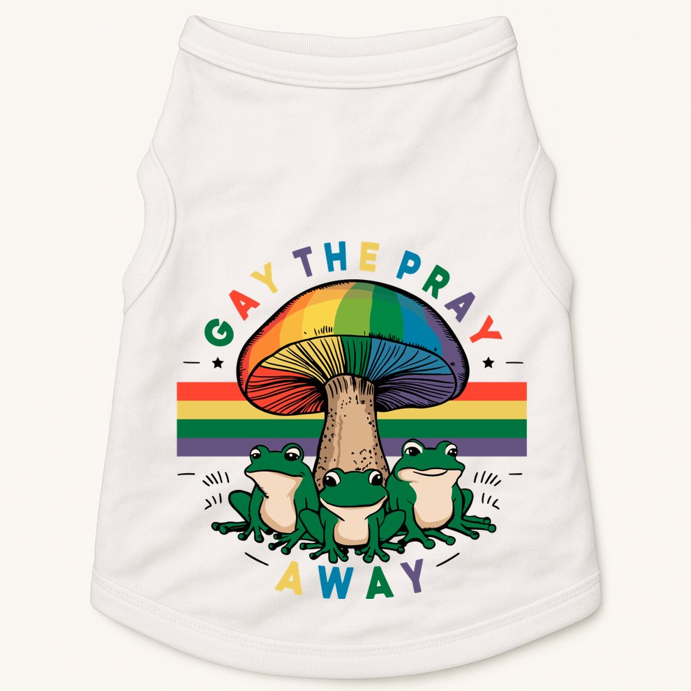 Gay The Pray Away Lgbt Community Doggie Tank