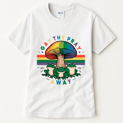 Gay The Pray Away Lgbt Community Tall T-Shirt
