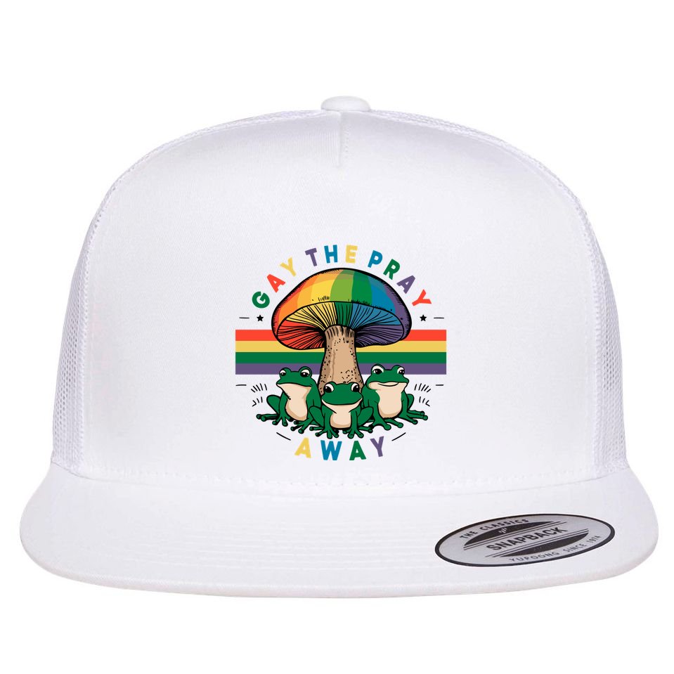 Gay The Pray Away Lgbt Community Flat Bill Trucker Hat