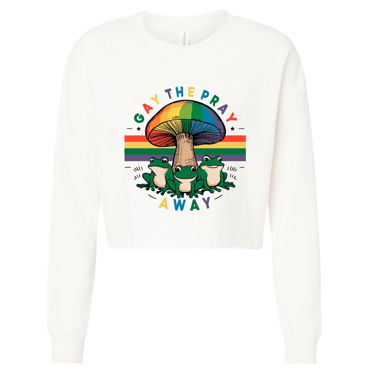 Gay The Pray Away Lgbt Community Cropped Pullover Crew