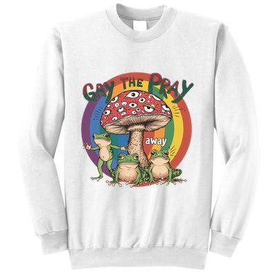 Gay The Pray Away Lgbt Frog Sweatshirt