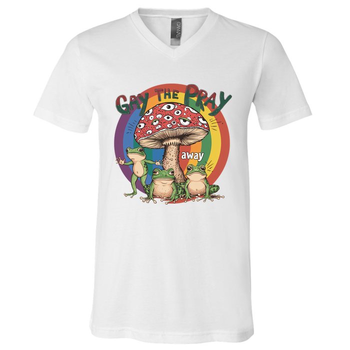 Gay The Pray Away Lgbt Frog V-Neck T-Shirt