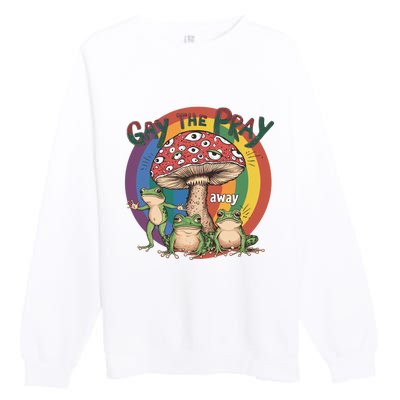 Gay The Pray Away Lgbt Frog Premium Crewneck Sweatshirt