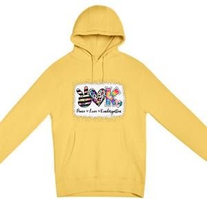 Grade Teacher Peace Love Kindergarten Team Kinder Bleached Premium Pullover Hoodie