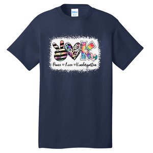 Grade Teacher Peace Love Kindergarten Team Kinder Bleached Tall T-Shirt