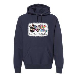 Grade Teacher Peace Love Kindergarten Team Kinder Bleached Premium Hoodie