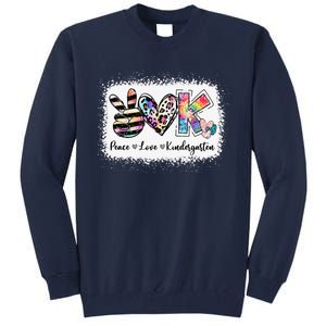 Grade Teacher Peace Love Kindergarten Team Kinder Bleached Tall Sweatshirt