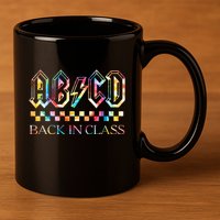 Girls Teachers Rock Back To School ABCD Back In Class 11oz C Handle Ceramic Mug