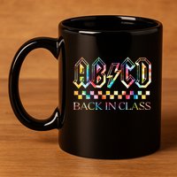 Girls Teachers Rock Back To School ABCD Back In Class 11oz C Handle Ceramic Mug