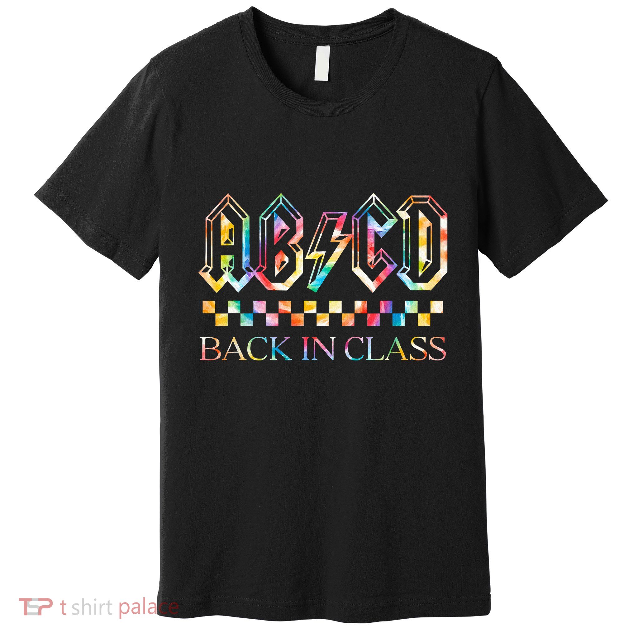Girls Teachers Rock Back To School ABCD Back In Class Premium T-Shirt