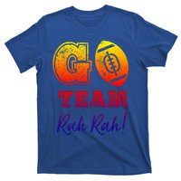 Go Team Rah Football Sarcastic Cheerleader Non Sports Fan Cool Gift T-Shirt