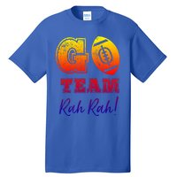 Go Team Rah Football Sarcastic Cheerleader Non Sports Fan Cool Gift Tall T-Shirt