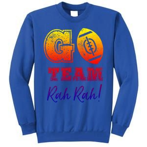 Go Team Rah Football Sarcastic Cheerleader Non Sports Fan Cool Gift Tall Sweatshirt