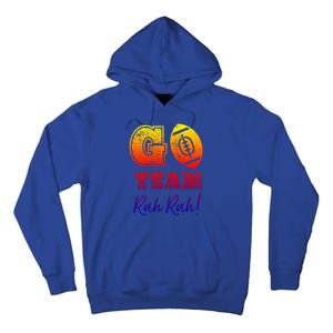 Go Team Rah Football Sarcastic Cheerleader Non Sports Fan Cool Gift Tall Hoodie