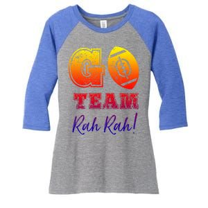 Go Team Rah Football Sarcastic Cheerleader Non Sports Fan Cool Gift Women's Tri-Blend 3/4-Sleeve Raglan Shirt