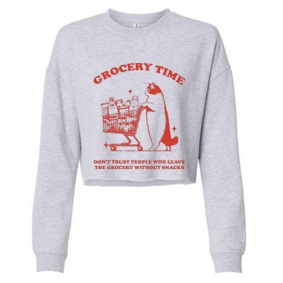 Grocery Time Retro Sarcastic Retro Vintage Cat Lover Cropped Pullover Crew