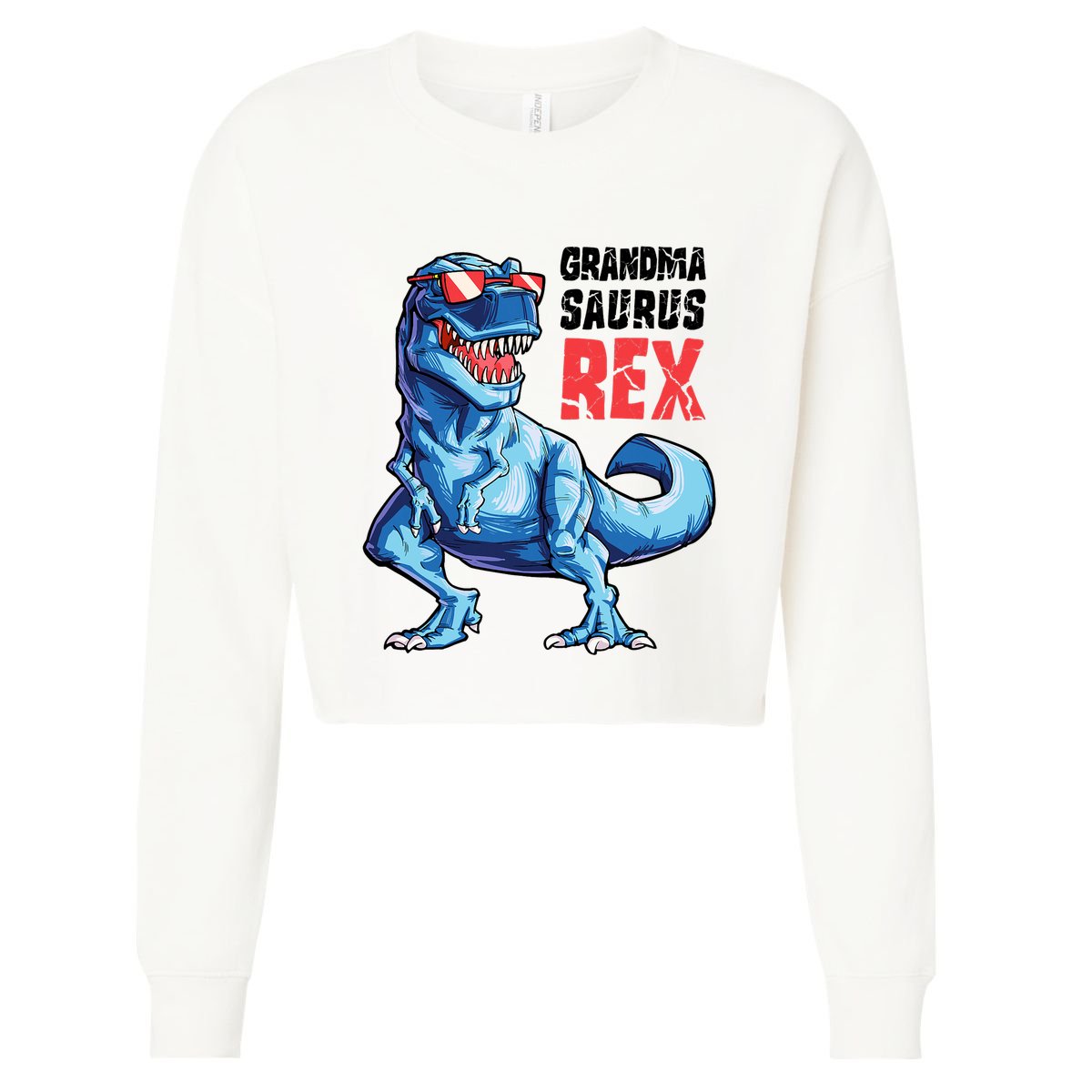 Grandmasaurus T Rex Dinosaur Grandma Saurus MotherS Family Cropped Pullover Crew