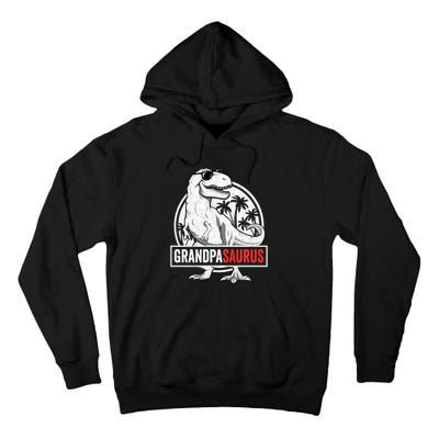 Grandpasaurus T Rex Dinosaur Grandpa Saurus Family Matching Sweat Tall Hoodie