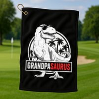 Grandpasaurus T Rex Dinosaur Grandpa Saurus Family Matching Sweat Golf Towel