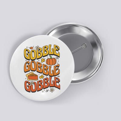 Gobble Turkey Retro Thanksgiving Fall Button