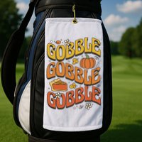 Gobble Turkey Retro Thanksgiving Fall Golf Towel