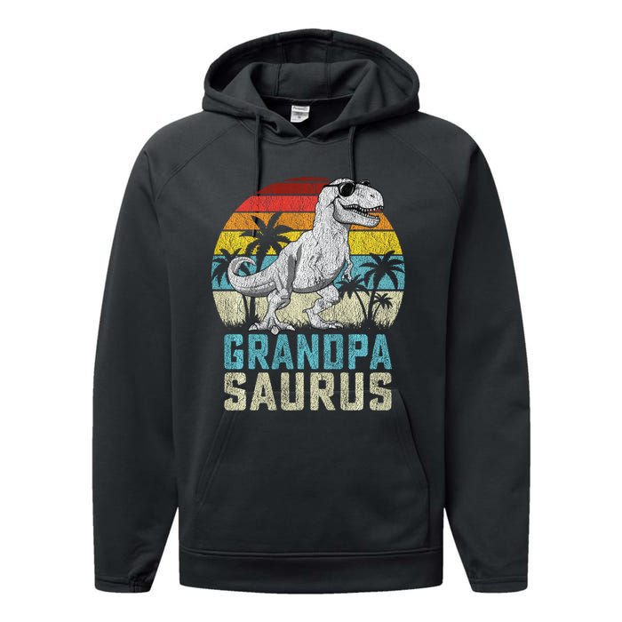 Grandpasaurus T Rex Dinosaur Grandpa Saurus FatherS Family Sweat Performance Fleece Hoodie