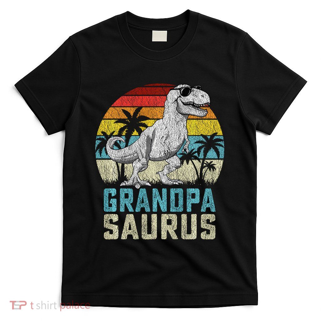 Grandpasaurus T Rex Dinosaur Grandpa Saurus FatherS Family Sweat T-Shirt