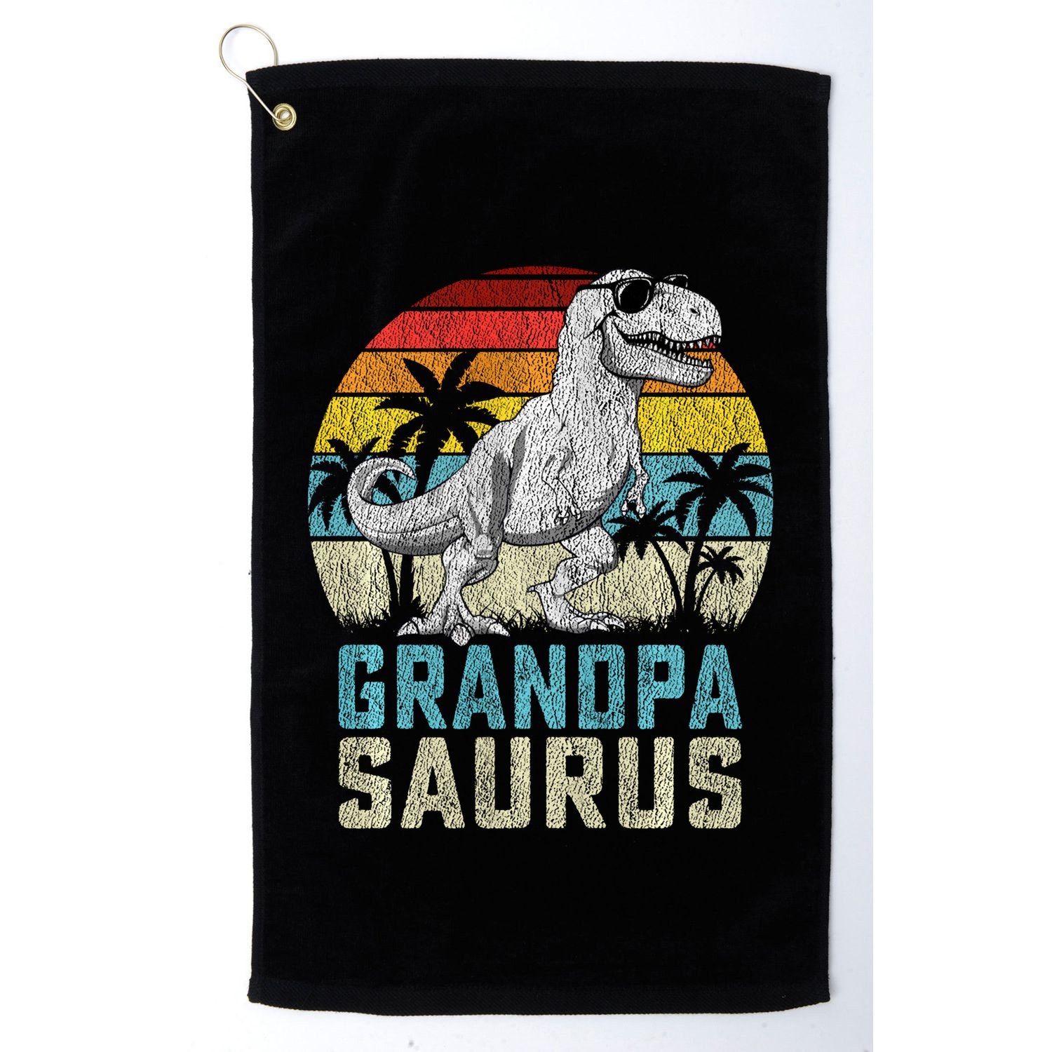 Grandpasaurus T Rex Dinosaur Grandpa Saurus FatherS Family Sweat Golf Towel