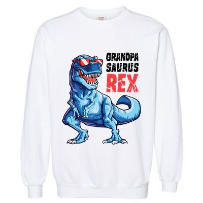 Grandpasaurus T Rex Dinosaur Grandpa Saurus FatherS Family Garment-Dyed Sweatshirt