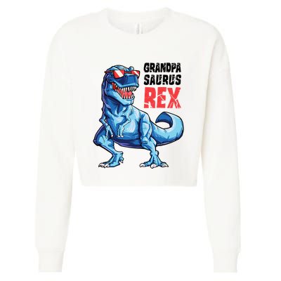 Grandpasaurus T Rex Dinosaur Grandpa Saurus FatherS Family Cropped Pullover Crew