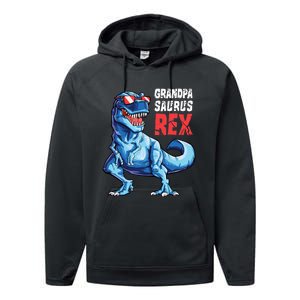 Grandpasaurus T Rex Dinosaur Grandpa Saurus FatherS Family Performance Fleece Hoodie