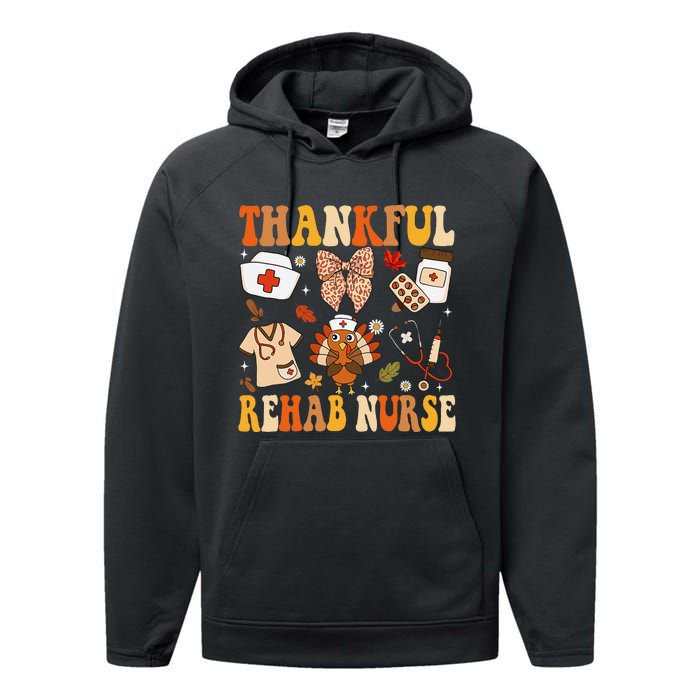 Groovy Thankful Rehab Nurse Thanksgiving Fall Autumn Nurse Performance Fleece Hoodie