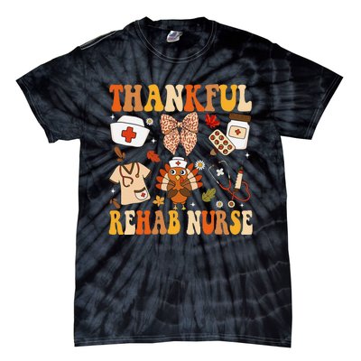 Groovy Thankful Rehab Nurse Thanksgiving Fall Autumn Nurse Tie-Dye T-Shirt