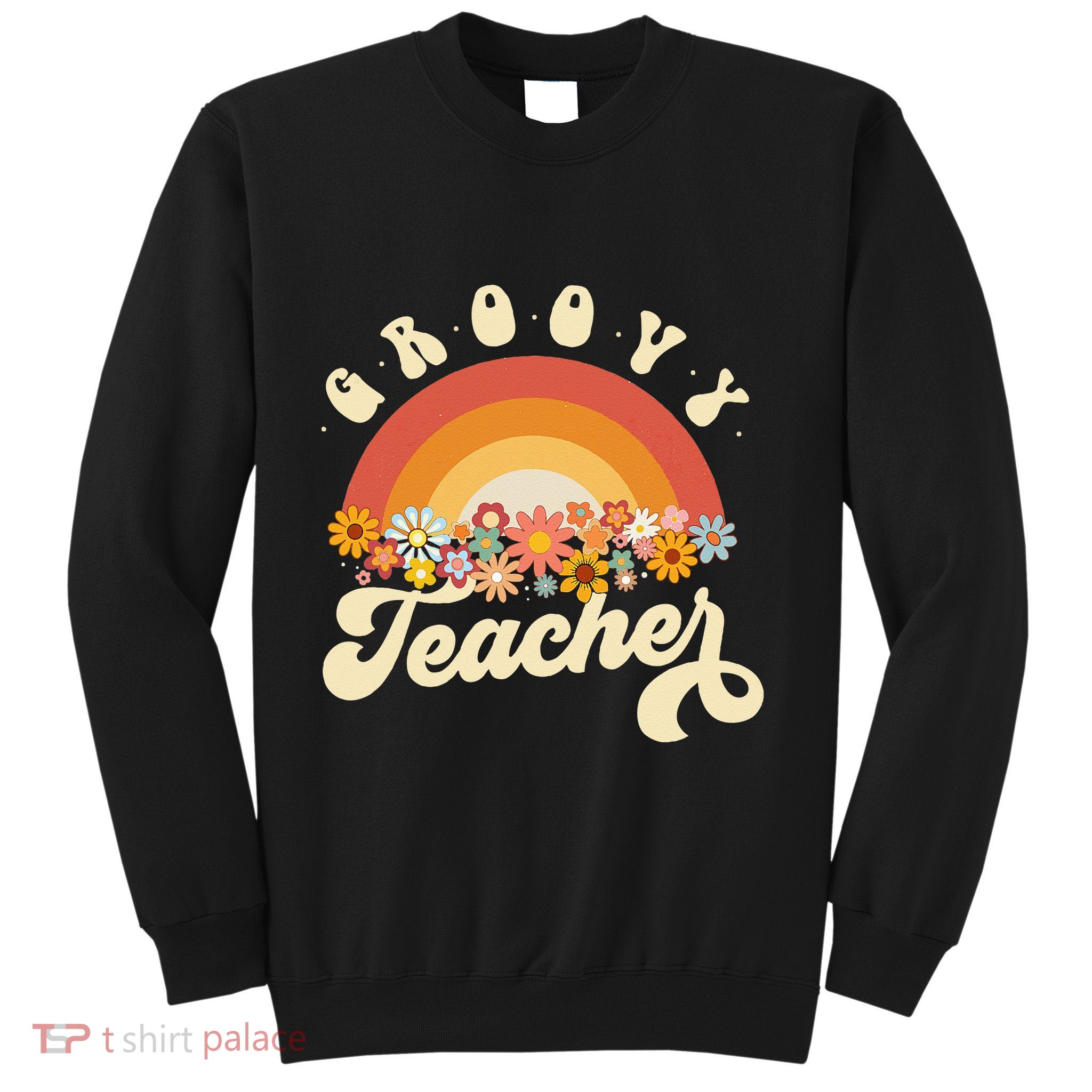 Groovy Teacher Retro Rainbow Colorful Design Teaching Sweatshirt