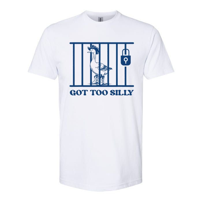 Got Too Silly Funny Silly Goose Lover Mugshot Meme Softstyle CVC T-Shirt