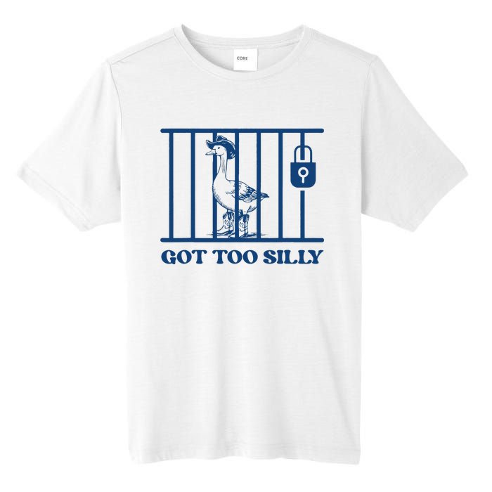 Got Too Silly Funny Silly Goose Lover Mugshot Meme Tall Fusion ChromaSoft Performance T-Shirt