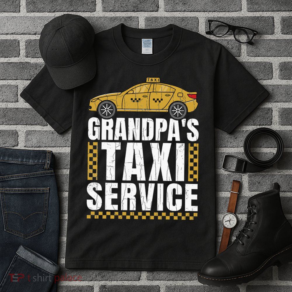 Grandpas Taxi Service Funny Taxi Driving Cab Lover Graphic Tall T-Shirt