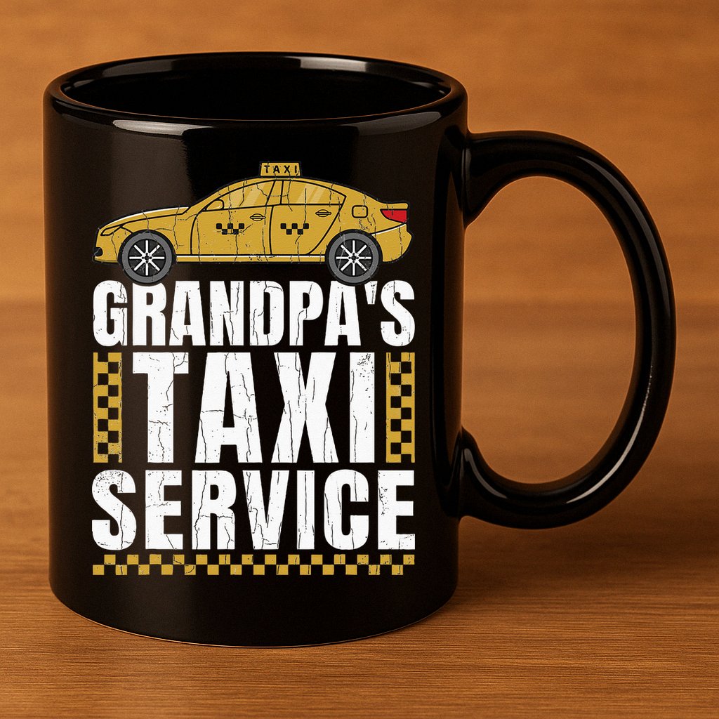 Grandpas Taxi Service Funny Taxi Driving Cab Lover Graphic 11oz C Handle Ceramic Mug