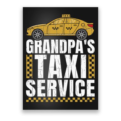 Grandpas Taxi Service Funny Taxi Driving Cab Lover Graphic Poster