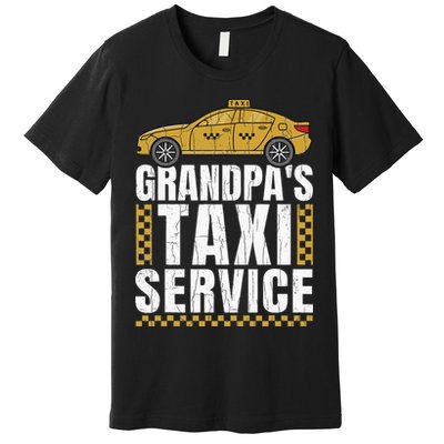 Grandpas Taxi Service Funny Taxi Driving Cab Lover Graphic Premium T-Shirt
