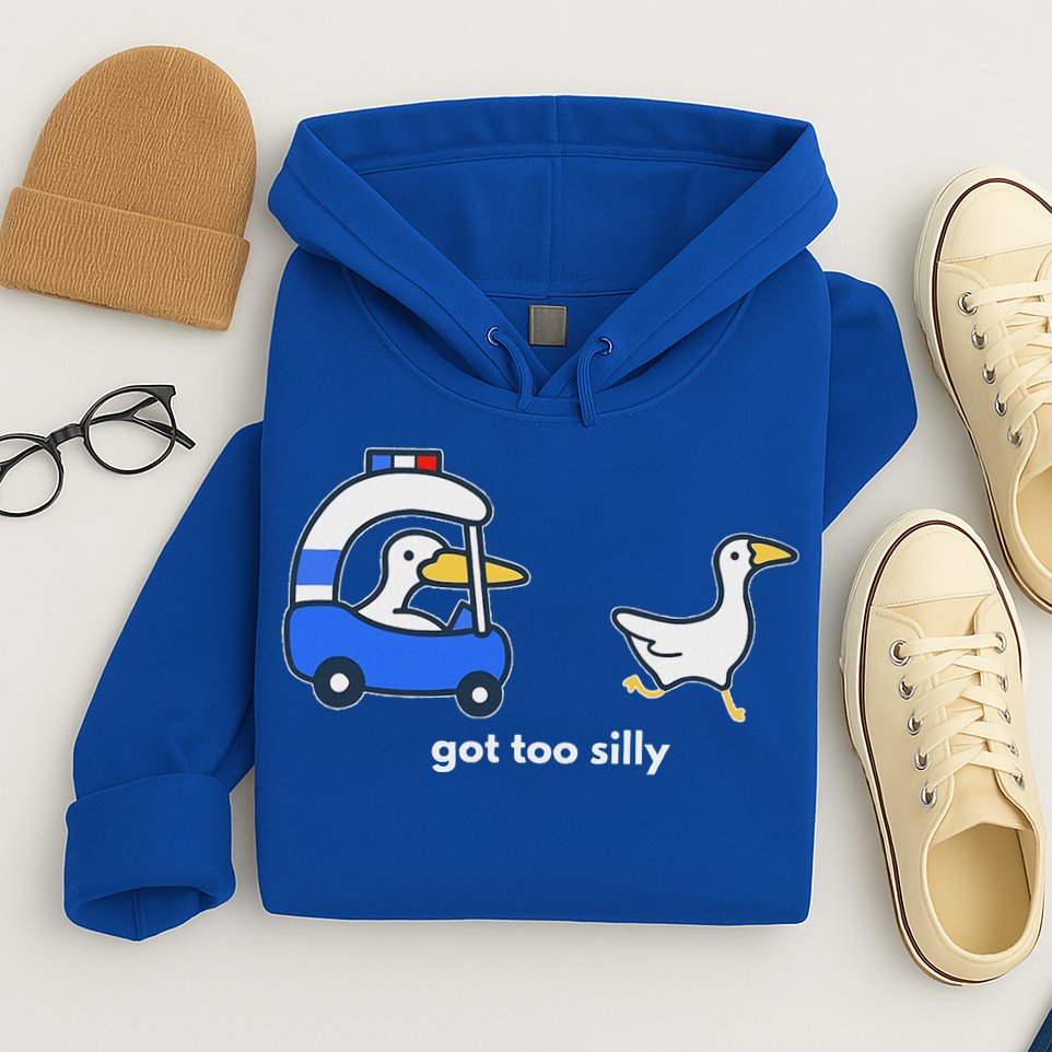 Got Too Silly Goose Police Hoodie